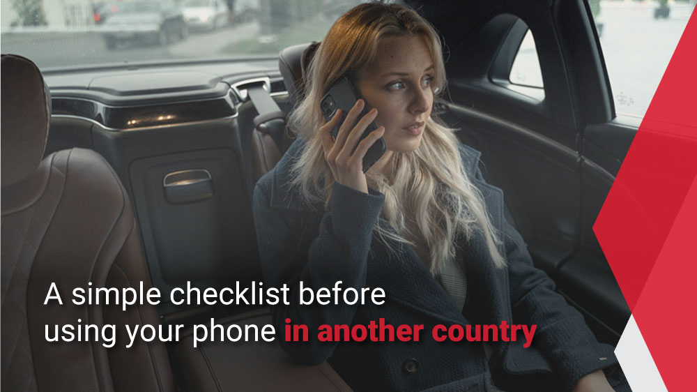 A-simple-checklist-before-using-your-phone-in-another-country
