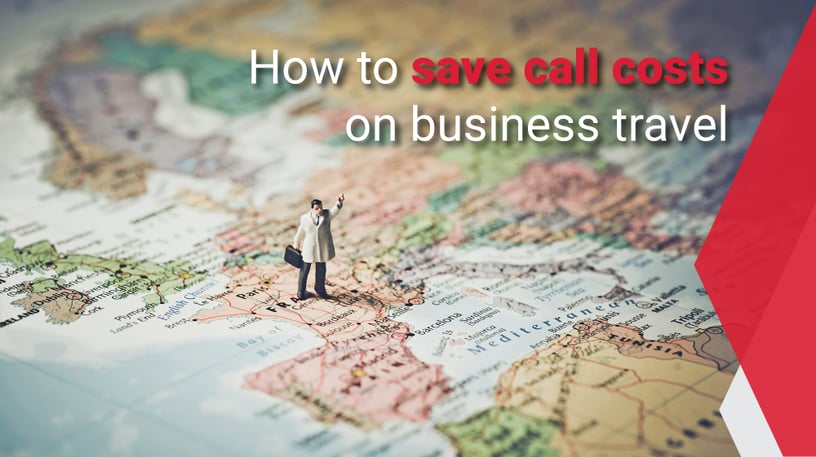 How-to-save-call-costs-on-business-travel