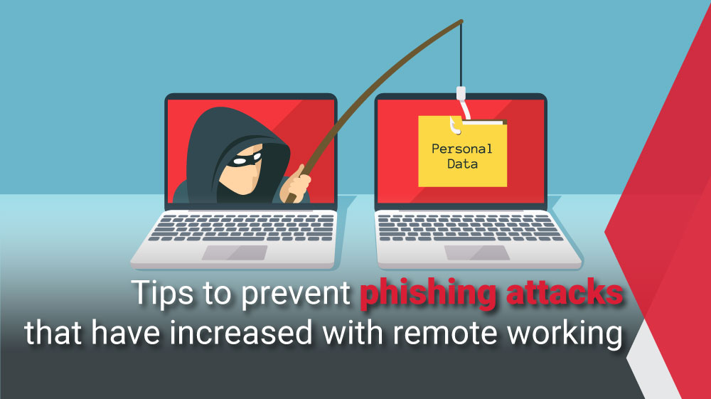 Tips-to-prevent-phishing-attacks-that-have-increased-with-remote-working